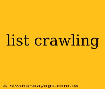 list crawling