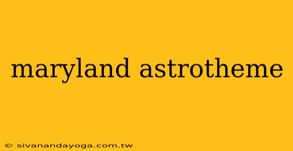 maryland astrotheme