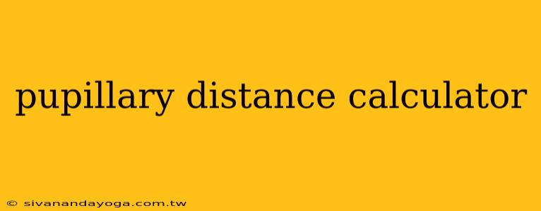 pupillary distance calculator