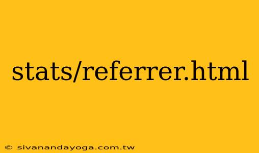 stats/referrer.html